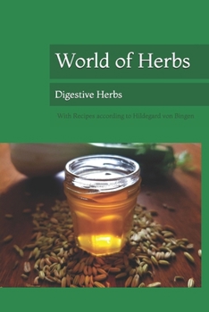 World of Herbs: Digestive Herbs