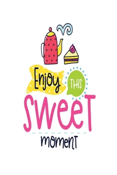 Paperback Enjoy This Sweet Moment: pocket Dotted Journal and Notebook for Journaling - Smile Design Diary for Girls and Women - cute Unique Gift Idea Ske Book