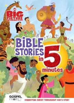 Hardcover The Big Picture Interactive Bible Stories in 5 Minutes, Padded Cover: Connecting Christ Throughout God’s Story (The Big Picture Interactive / The Gospel Project) Book