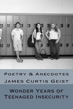 Paperback Wonder Years of Teenaged Insecurity Book