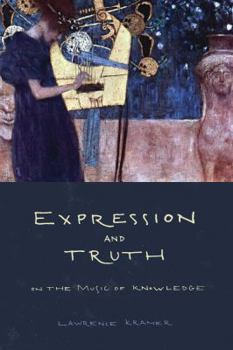 Paperback Expression and Truth: On the Music of Knowledge Book