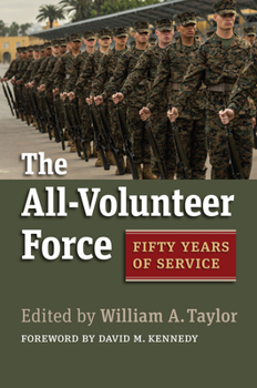 Paperback The All-Volunteer Force: Fifty Years of Service Book