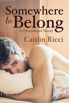Somewhere to Belong - Book #3 of the Thornwood