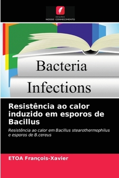 Paperback Resistência ao calor induzido em esporos de Bacillus [Portuguese] Book