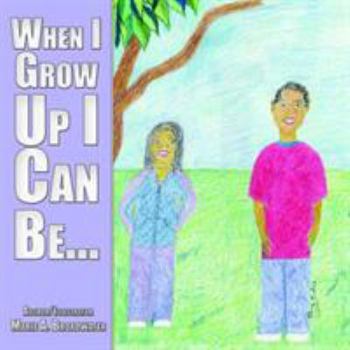 Paperback When I Grow Up I Can Be... Book
