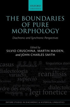 Hardcover The Boundaries of Pure Morphology: Diachronic and Synchronic Perspectives Book