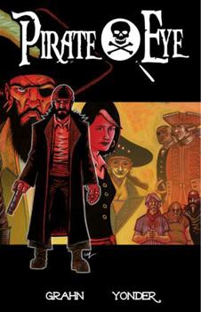 Pirate Eye, Volume 1: Mark of the Black Widow - Book #1 of the Pirate Eye