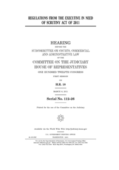 Paperback Regulations from the Executive in Need of Scrutiny Act of 2011 Book