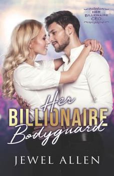 Paperback Her Billionaire Bodyguard Book