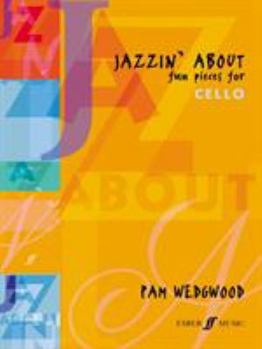 Paperback Jazzin' about -- Fun Pieces for Cello Book