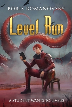 Level Run (A Student Wants to Live Book 5): LitRPG Series