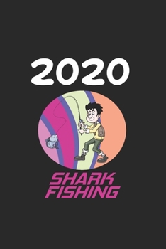 Paperback Daily Planner And Appointment Calendar 2020: Shark Fishing Hobby And Sport Daily Planner And Appointment Calendar For 2020 With 366 White Pages Book