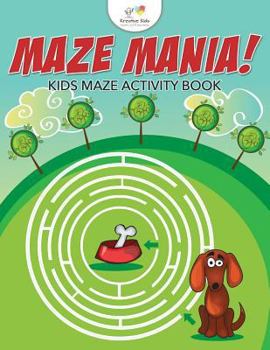 Paperback Maze Mania! Kids Maze Activity Book