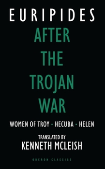 Paperback After the Trojan War: Women of Troy / Hecuba / Helen Book