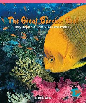 Paperback The Great Barrier Reef: Using Graphs and Charts to Solve Word Problems Book