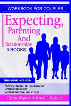 Paperback Workbook For Couples(3 Books): Expecting, Parenting And Relationships Book