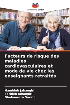 Paperback Facteurs de risque des maladies cardiovasculaires et mode de vie chez les enseignants retraités [French] Book