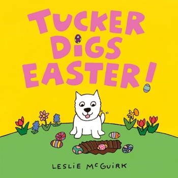 Board book Tucker Digs Easter! Book