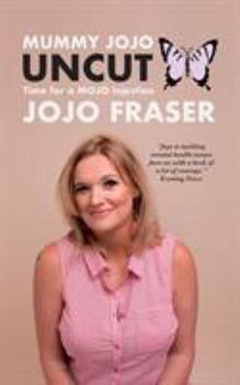 Paperback Mummy JoJo UNCUT: Time for a Mojo injection Book