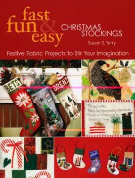 Paperback Fast, Fun & Easy Christmas Stockings: Festive Fabric Projects to Stir Your Imagination Book