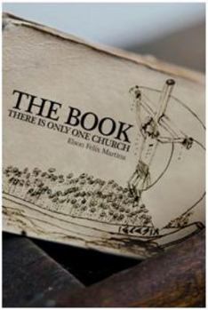 Paperback The Book: There Is Only One Church Book