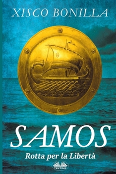 Paperback Samos: Rotta per la Libertà [Italian] Book