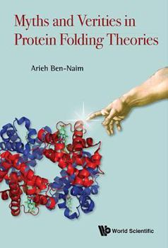 Paperback Myths and Verities in Protein Folding Theories Book