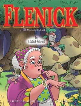 Paperback Flenick - A Colorful Tale Book