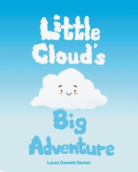 Paperback Little Cloud's Big Adventure Book