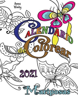 Paperback Calendario de Colorear 2021 Mariposas [Spanish] Book