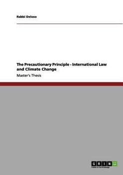 Paperback The Precautionary Principle - International Law and Climate Change Book