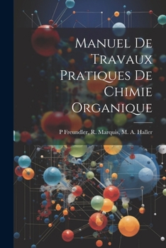 Paperback Manuel de Travaux Pratiques de Chimie Organique Book