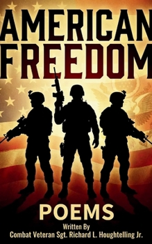 Paperback AMERICAN FREEDOM POEMS Gulf War Combat Veteran - USMC Title Earned 1981 Book