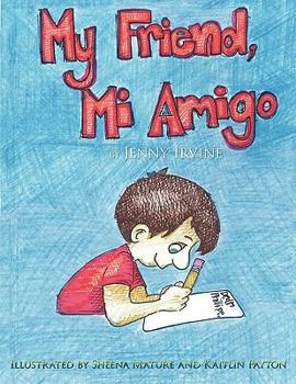 Paperback My Friend, Mi Amigo Book