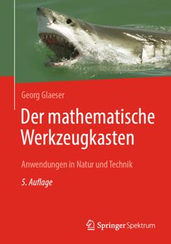 Paperback Der Mathematische Werkzeugkasten: Anwendungen in Natur Und Technik [German] Book