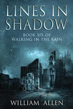 Paperback Lines in Shadow: Walking in the Rain Book Six Book