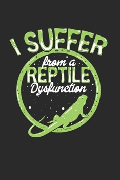 Paperback I suffer from a reptile dysfunction: Monatsplaner [German] Book