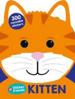 Sticker Friends: Kitten - Book  of the Sticker Friends