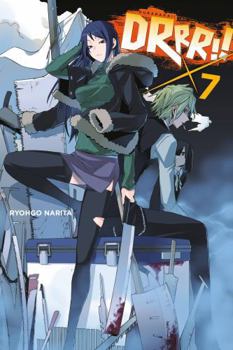 Durarara!!, Vol. 7 - Book #7 of the Durarara!! Light Novels