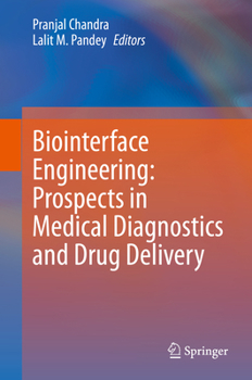 Hardcover Biointerface Engineering: Prospects in Medical Diagnostics and Drug Delivery Book