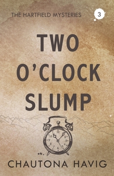Two o' Clock Slump (The Hartfield Mysteries)