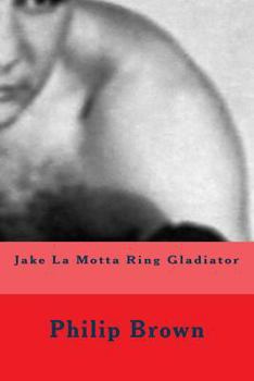 Paperback Jake La Motta Ring Gladiator Book