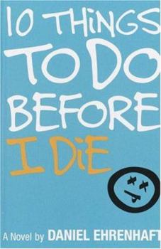 Hardcover 10 Things to Do Before I Die Book