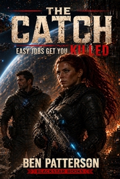 The Catch: Easy Jobs Get You Killed
