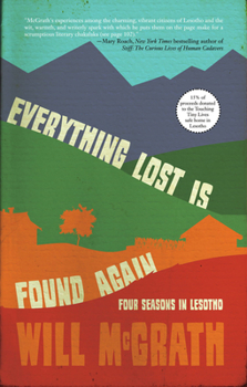 Paperback Everything Lost Is Found Again: Four Seasons in Lesotho Book