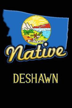 Paperback Montana Native Deshawn: College Ruled Composition Book