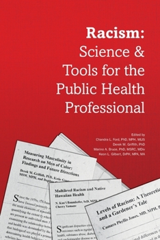 Racism: Science & Tools for the Public Health Practitioner