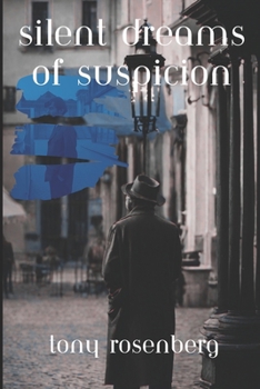 Paperback Silent Dreams of Suspicion Book