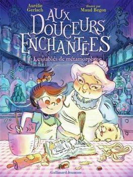 Pocket Book Aux douceurs enchantées: Les sablés de métamorphose (1) [French] Book