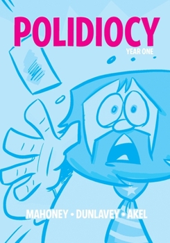 Paperback Polidiocy: Year One Book